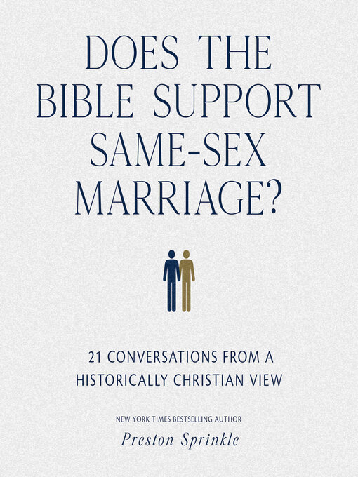 Title details for Does the Bible Support Same-Sex Marriage? by Preston Sprinkle - Available